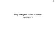 Shop teeth grillz - Exotic Diamonds
