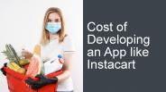 Cost of Developing an App like Instacart