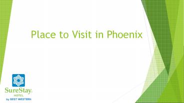 Best Place to Visit in Phoenix Arizona