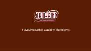 Tamarind Calgary - Indian Food Calgary