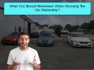 What You Should Remember When Choosing The Car Dealership?