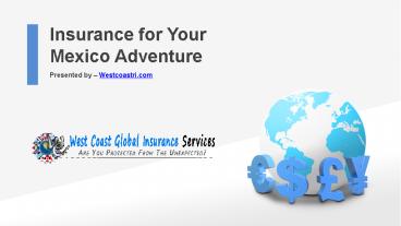 Insurance for Your Mexico Adventure