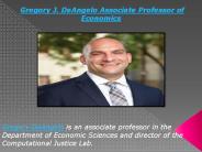 Gregory J. DeAngelo Associate Professor of Economics