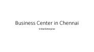 Business Centres in Chennai