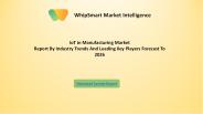 IoT in Manufacturing Market Ongoing Trend, Competitive Landscape And Regional Forecast to 2026