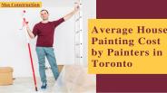 Average House Painting Cost by Painters in Toronto