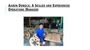 AARON DUNGCA: A SKILLED AND EXPERIENCED OPERATIONS MANAGER