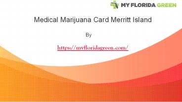 Get Medical Marijuana Card by MyFloridaGreen