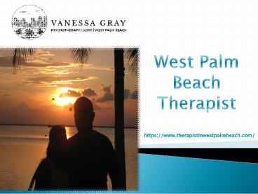 Mental Health Therapist West Palm Beach - Therapist in West Palm Beach