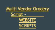 Multi Vendor Grocery Script - WEBSITE SCRIPTS