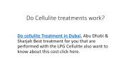Do Cellulite treatments work?
