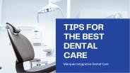 Tips For the Best Dental Care