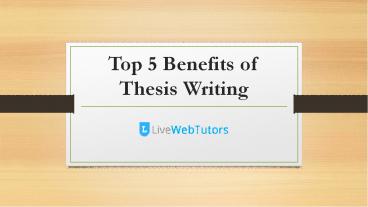 Top 5 benefits of thesis writing