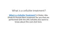 What is a cellulite treatment?