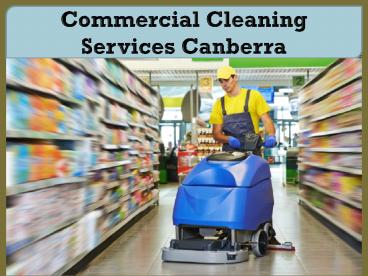 Commercial Cleaning Services Canberra