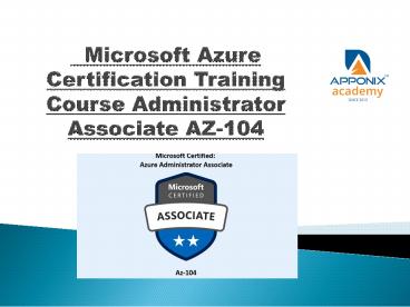 Microsoft Azure Certification Training Course. Administrator Associate AZ-104