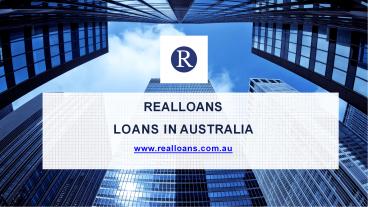 Realloans - Loans in Australia