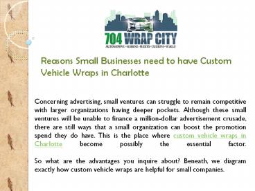 Reasons Small Businesses need to have Custom Vehicle Wraps in Charlotte