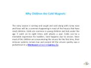 Why Children Are Cold Magnets