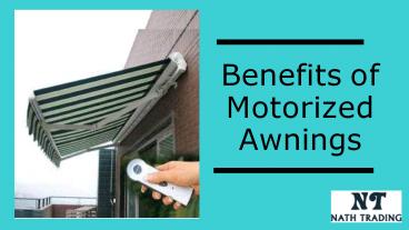 Benefits of Motorized Awnings