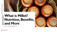 What is Millet? Nutrition, Benefits, and More