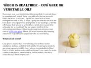 Which is Healthier – Cow Ghee or Vegetable Oil?