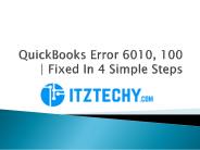 How to Quickly Rectify quickbooks Error 6010, 100