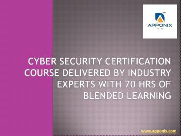 Cyber Security Certification Course |Instructed Led 70 Hrs of Applied Learning