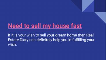 Need to sell my house fast