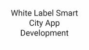 White Label Smart City App Development