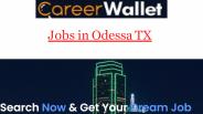 Jobs in Odessa Tx