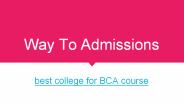 Best college for BCA in west bengal | BCA | waytoadmissions.com
