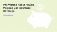 Information About reliable Mexican Car Insurance Coverage