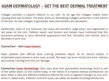 Guam Dermatology – Get the best Dermal Treatment