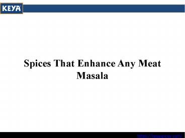 Spices That Enhance Any Meat Masala