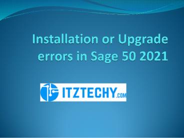 Sage 50 2021 Installation and Upgrade issues