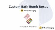 Get Customized Wholesale Bath Bomb Packaging at OrchardPackaging