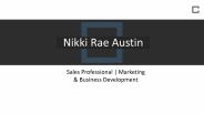 Nikki Rae Austin - A High-ranked Sales Professional