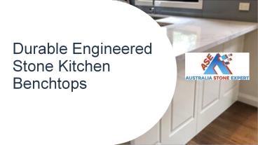 Durable Engineered Stone Kitchen Benchtops