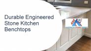 Durable Engineered Stone Kitchen Benchtops