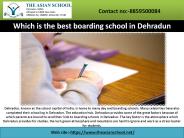 Which is the best boarding school in Dehradun