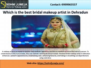 Which is the best bridal makeup artist in Dehradun