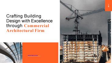 Crafting Building Design with Excellence through Commercial Architectural Firm