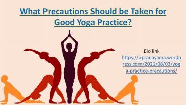 Precautions Should be Taken for Good Yoga Practice