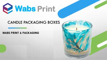 Get Candle Packaging Boxes from Wabs Print & Packaging in the UK
