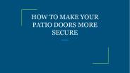 HOW TO MAKE YOUR PATIO DOORS MORE SECURE