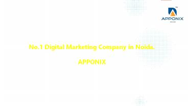 No.1 Digital Marketing Company in Noida Apponix.