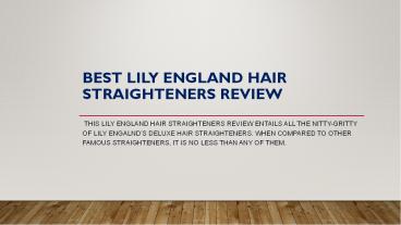 Best LILY ENGLAND Hair Straighteners Review (1)