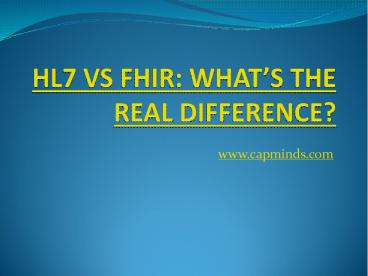 HL7 FHIR: The Next Great Way Towards Interoperability