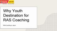 Why Youth Destination for RAS Coaching